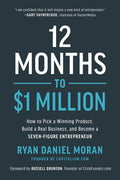 12 Months to $1 Million: How to Pick a Winning Product, Build a Real Business, and Become a Seven-Figure Entrepreneur - Ingram