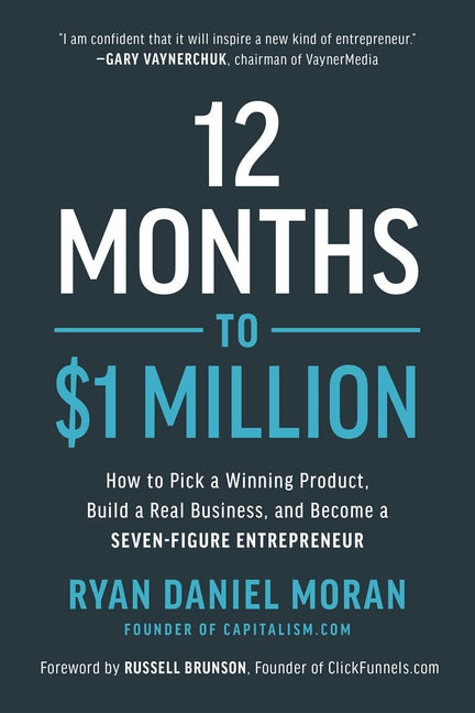 12 Months to $1 Million: How to Pick a Winning Product, Build a Real Business, and Become a Seven-Figure Entrepreneur - Ingram