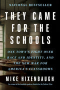 They Came for the Schools: One Town's Fight Over Race and Identity, and the New War for America's Classrooms - Ingram