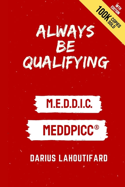 Always Be Qualifying: M.E.D.D.I.C. - Ingram