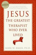 Jesus, the Greatest Therapist Who Ever Lived - Ingram