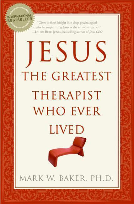 Jesus, the Greatest Therapist Who Ever Lived - Ingram