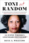 Toni at Random: The Iconic Writer's Legendary Editorship