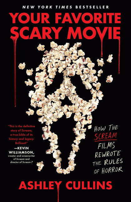 Your Favorite Scary Movie: How the Scream Films Rewrote the Rules of Horror - Ingram