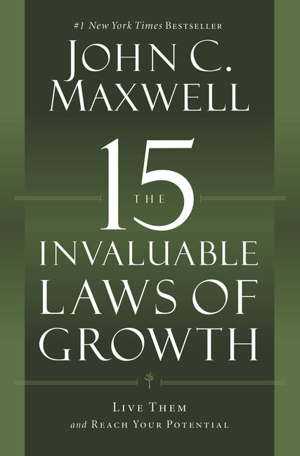 The 15 Invaluable Laws of Growth: Live Them and Reach Your Potential - Ingram