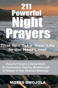 211 Powerful Night Prayers that Will Take Your Life to the Next Level: Powerful Prayers & Declarations for Deliverance, Healing, Breakthrough & Releas - Ingram