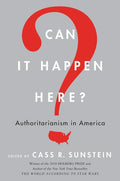 Can It Happen Here?: Authoritarianism in America - Ingram