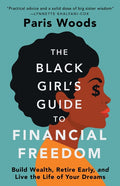 The Black Girl's Guide to Financial Freedom: Build Wealth, Retire Early, and Live the Life of Your Dreams - Ingram
