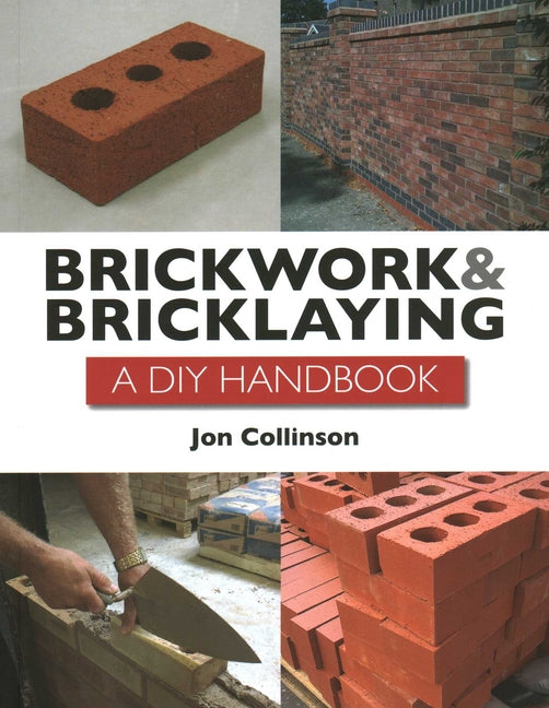 Brickwork and Bricklaying: A DIY Guide - Ingram