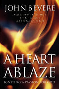 A Heart Ablaze: Igniting a Passion for God - Ingram