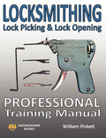 Locksmithing, Lock Picking & Lock Opening: Professional Training Manual - Ingram