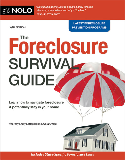 The Foreclosure Survival Guide: Keep Your House or Walk Away with Money in Your Pocket - Ingram