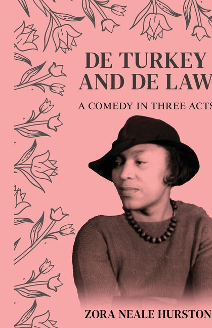 De Turkey And De Law A comedy in three acts - Ingram