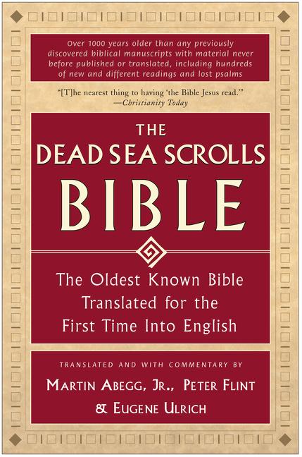 The Dead Sea Scrolls Bible: The Oldest Known Bible Translated for the First Time Into English - Ingram