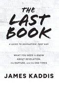 The Last Book: What You Need to Know About Revelation, the Rapture, and the End Times - Ingram