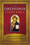 Orthodox Study Bible-OE-With Some NKJV: Ancient Christianity Speaks to Today's World - Ingram