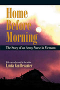 Home Before Morning: The Story of an Army Nurse in Vietnam - Ingram