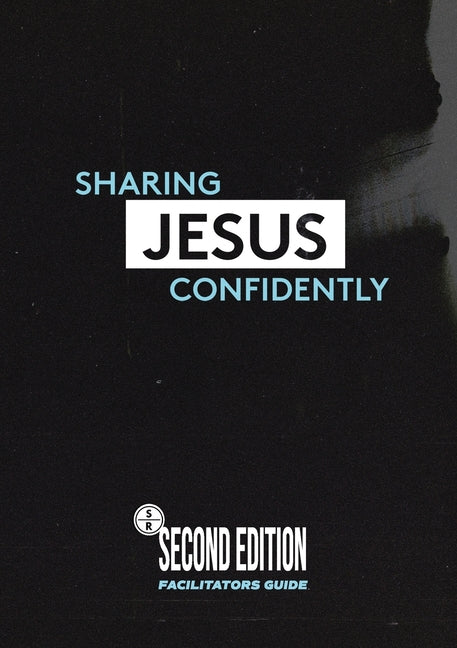Sharing Jesus Confidently - Life Group Facilitator Guide: Facilitators Guide with 5 video sessions - Ingram