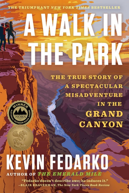 A Walk in the Park: The True Story of a Spectacular Misadventure in the Grand Canyon - Ingram