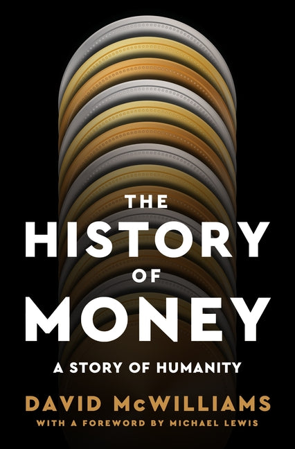 The History of Money: A Story of Humanity - Ingram
