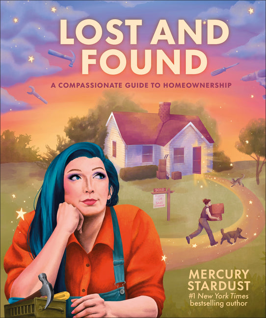 Lost and Found: A Compassionate Guide to Homeownership - Ingram