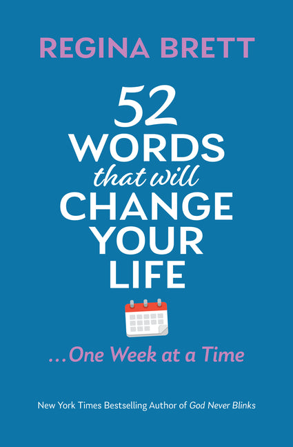 52 Words That Will Change Your Life ... One Week at a Time - Ingram