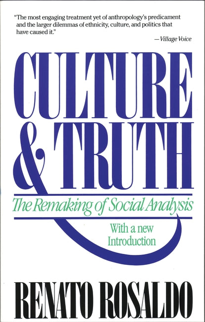 Culture & Truth: The Remaking of Social Analysis (Revised) - Ingram