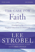 The Case for Faith Bible Study Guide Revised Edition: Investigating the Toughest Objections to Christianity (Revised) - Ingram
