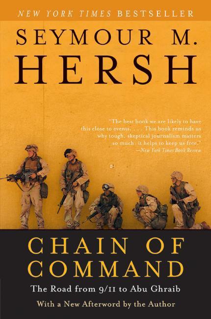 Chain of Command: The Road from 9/11 to Abu Ghraib - Ingram
