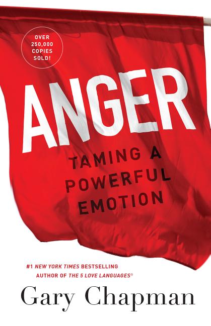 Anger: Taming a Powerful Emotion (Second Edition, New) - Ingram