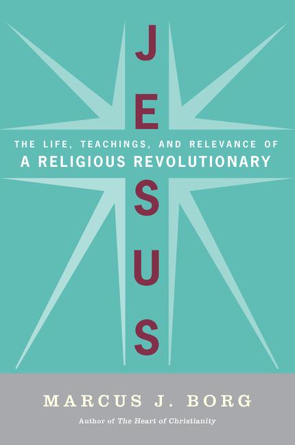 Jesus: The Life, Teachings, and Relevance of a Religious Revolutionary - Ingram
