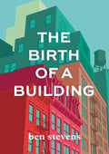 The Birth of a Building: From Conception to Delivery - Ingram