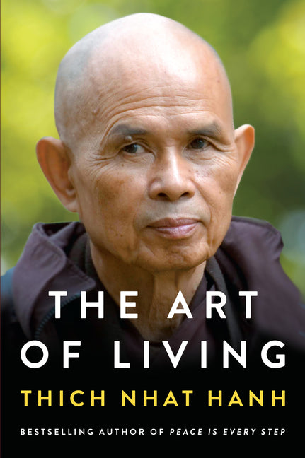 The Art of Living: Peace and Freedom in the Here and Now - Ingram