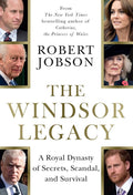 The Windsor Legacy: A Royal Dynasty of Secrets, Scandal, and Survival - Ingram