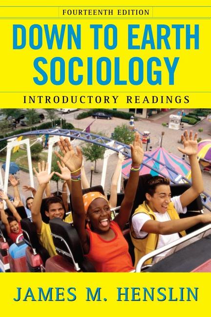 Down to Earth Sociology: 14th Edition: Introductory Readings, Fourteenth Edition - Ingram
