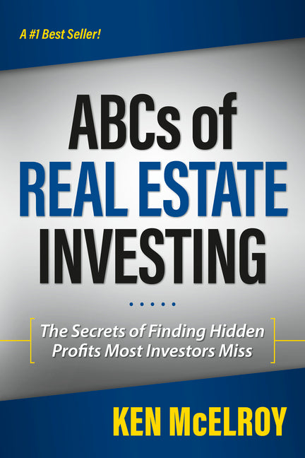 ABCs of Real Estate Investing: The Secrets of Finding Hidden Profits Most Investors Miss - Ingram
