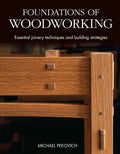 Foundations of Woodworking: Essential Joinery Techniques and Building Strategies - Ingram