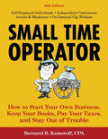 Small Time Operator: How to Start Your Own Business, Keep Your Books, Pay Your Taxes, and Stay Out of Trouble - Ingram