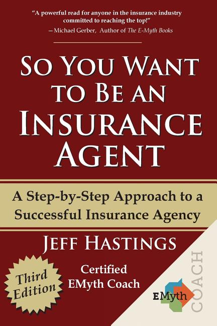 So You Want to Be an Insurance Agent Third Edition - Ingram