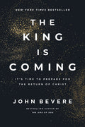 The King Is Coming: It's Time to Prepare for the Return of Christ - Ingram