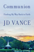 Communion: Finding My Way Back to Faith - Ingram