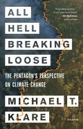 All Hell Breaking Loose: The Pentagon's Perspective on Climate Change - Ingram