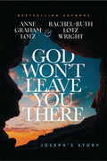 God Won't Leave You There: Joseph's Story - Ingram