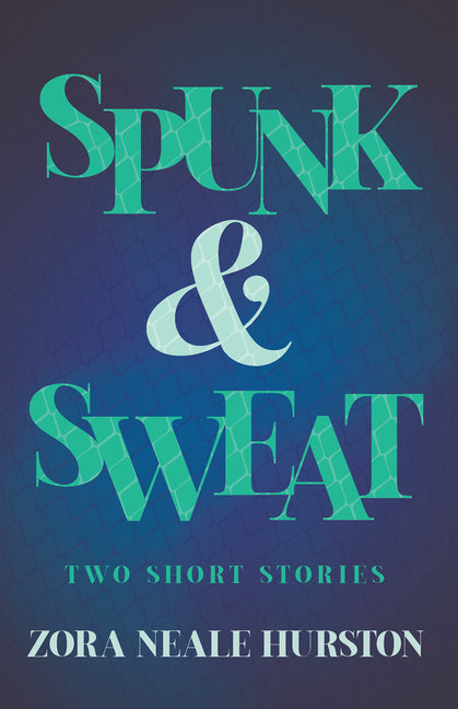 Spunk & Sweat - Two Short Stories;Including the Introductory Essay 'A Brief History of the Harlem Renaissance' - Ingram