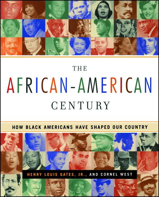 The African-American Century: How Black Americans Have Shaped Our Country - Ingram