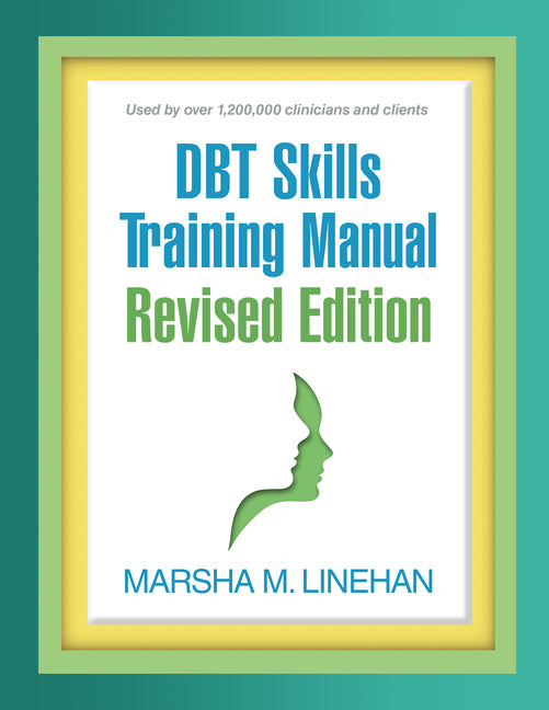 DBT Skills Training Manual (Revised) - Ingram
