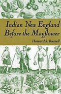 Indian New England Before the Mayflower - Ingram