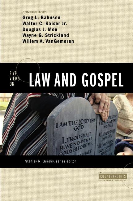 Five Views on Law and Gospel - Ingram