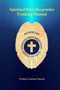 Spiritual First Responder Training Manual: Sharing a Living Jesus with a Dying World - Ingram