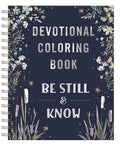 Be Still and Know: Devotional Adult Coloring Book (75 Daily Devotions and Coloring Pages to Pause Your Busy Life) - The Perfect Gift for Christian Wom - Ingram